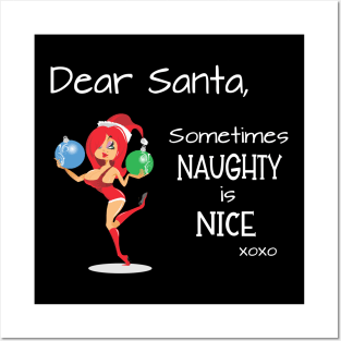 Dear Santa, Sometimes naughty is nice. Posters and Art